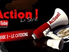 Action ! - le catering