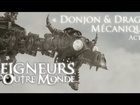 Les Seigneurs d'Outre Monde - donjon & dragon mécanique