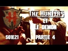 The Hunters - Les Hunters et le démon partie 4