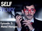 Self Story - full metal hangar