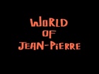 WORLD OF JEAN PIERRE - aggro con