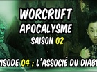 Worcruft Apocalysme - Episode 4