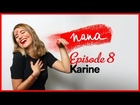 Nana la série - karine
