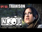 Noob - Trahison