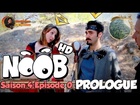 Noob - prologue