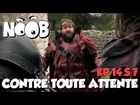 Noob - contre toute attente (bonus)