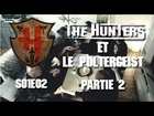 The Hunters - Hunters et le poltergeist partie 2