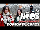 Noob - Donjon du chaos (partie 2)